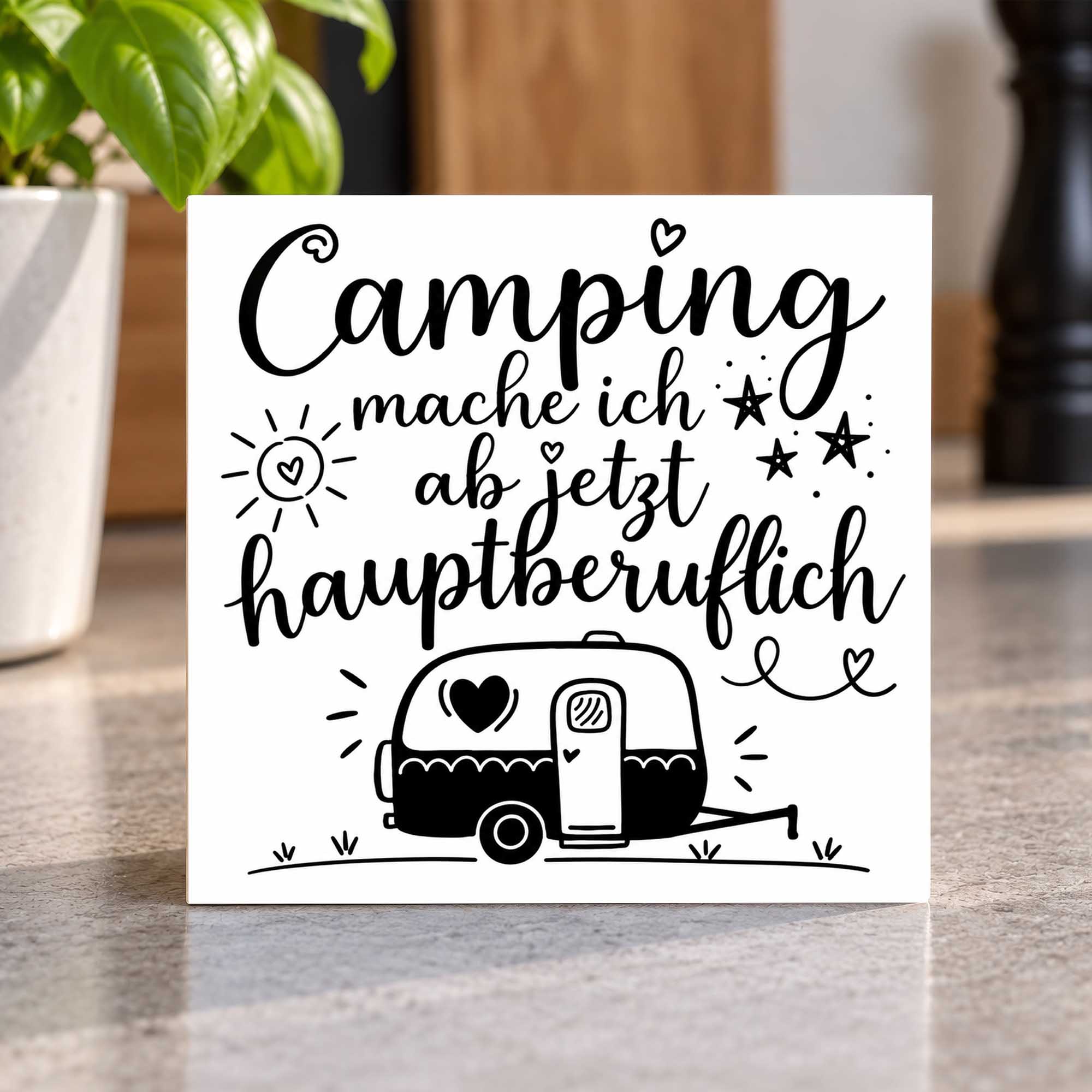 Woodprint Camping mache ich ab jetzt hauptberuflich – Wohnwagen Spruch – Motiv 005