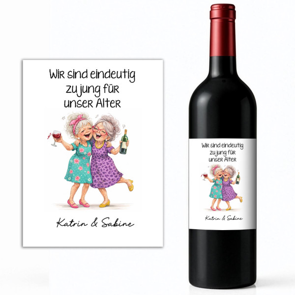Etikett für Weinflaschen #004 „Wir sind eindeutig zu jung“ personalisierbar